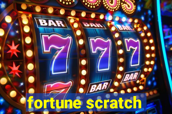 fortune scratch